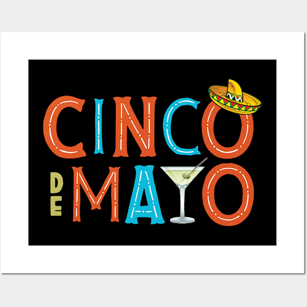 Fiesta Cinco De Mayo T-Shirt Cinco De Mayo Costume Wall Art by Wolfek246